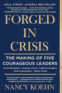 9781501174452-1501174452-Forged in Crisis: The Making of Five Courageous Leaders