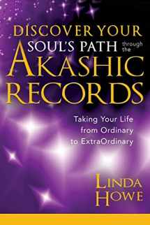 9781401946135-1401946135-Discover Your Soul's Path Through the Akashic Records: Taking Your Life from Ordinary to ExtraOrdinary