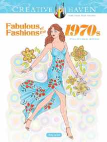 9780486836683-0486836681-Creative Haven Fabulous Fashions of the 1970s Coloring Book (Adult Coloring Books: Fashion)