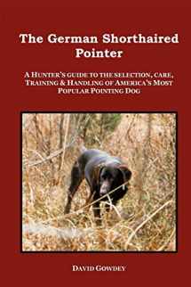 9780982233009-0982233000-The German Shorthaired Pointer: a Hunter's Guide