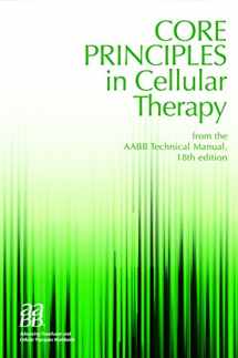 9781563958922-1563958929-Core Principles in Cellular Therapy, 3rd edition