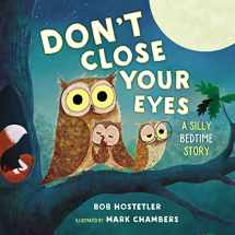 9781400209514-140020951X-Don't Close Your Eyes: A Silly Bedtime Story