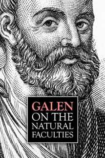 9781533439895-1533439893-Galen, On the Natural Faculties