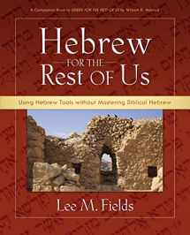 9780310277095-0310277094-Hebrew for the Rest of Us: Using Hebrew Tools without Mastering Biblical Hebrew