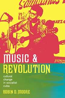 9780520247116-0520247116-Music and Revolution: Cultural Change in Socialist Cuba (Music of the African Diaspora) (Volume 9)