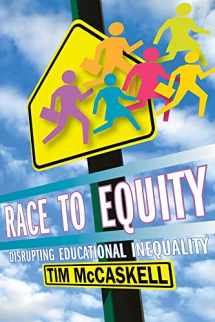 9781896357966-1896357962-Race to Equity: Disrupting Educational Inequality