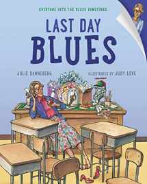 9781580891042-1580891047-Last Day Blues (The Jitters Series)