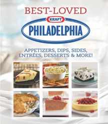 9781412795784-1412795788-Philadelphia Best-Loved Appetizers, Dips, Sides, Entrees, Desserts & More (Best Loved Cookbook)