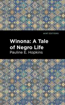 9781513280127-1513280120-Winona: A Tale of Negro Life (Black Narratives)