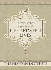 9780738753959-0738753955-Llewellyn's Little Book of Life Between Lives (Llewellyn's Little Books, 7)