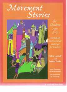 9781575250489-1575250489-Movement Stories for Young Children: Ages 3-6 (Young Actors Series)