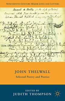 9781137344823-1137344822-John Thelwall: Selected Poetry and Poetics (Nineteenth-Century Major Lives and Letters)