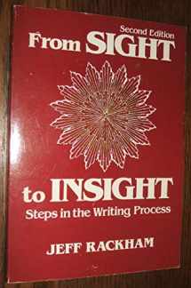 9780030624445-0030624444-From Sight to Insight: Steps in the Writing Process
