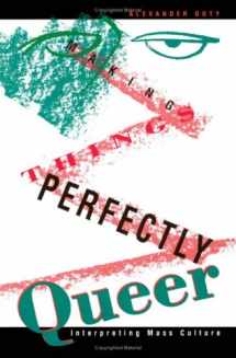 9780816622443-0816622442-Making Things Perfectly Queer: Interpreting Mass Culture