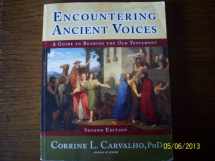 9781599820507-1599820501-Encountering Ancient Voices (Second Edition): A Guide to Reading the Old Testament