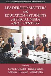9781641130080-1641130083-Leadership Matters in the Education of Students with Special Needs in the 21st Century (Contemporary Perspectives in Special Education)