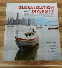 9780321821461-0321821467-Globalization and Diversity: Geography of a Changing World (4th Edition)