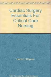 9781284286397-1284286398-Cardiac Surgery Essentials for Critical Care Nursing