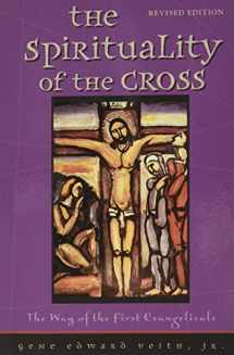 9780758613035-0758613032-The Spirituality of the Cross: The Way of the First Evangelicals