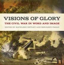 9780820355931-0820355933-Visions of Glory: The Civil War in Word and Image (UnCivil Wars Ser.)
