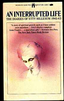 9780671745554-0671745557-An Interrupted Life: The Diaries of Etty Hillesum 1941-43