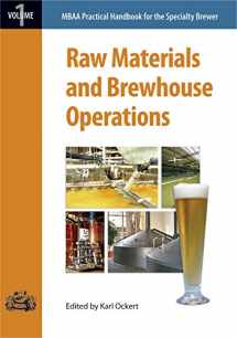 9780977051915-0977051919-Raw Materials and Brewhouse Operations (Mbaa Practical Handbook for the Specialty Brewer)
