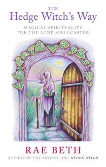9780709073833-0709073836-The Hedge Witch's Way: Magical Spirituality for the Lone Spellcaster