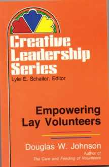 9780687116126-0687116120-Empowering Lay Volunteers (Creative Leadership Series)