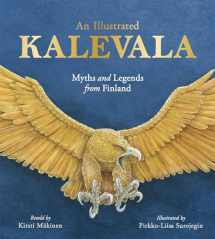 9781782506430-1782506438-An Illustrated Kalevala: Myths and Legends from Finland