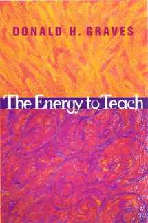 9780325003269-0325003262-The Energy to Teach