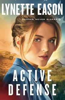 9780800729363-0800729366-Active Defense: (Action-Packed Military Fiction with Romance and Suspense)