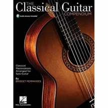 9781480328563-1480328561-The Classical Guitar Compendium - Classical Masterpieces Arranged For Solo Guitar Bk/Online Audio