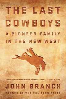 9780393356991-039335699X-The Last Cowboys: A Pioneer Family in the New West
