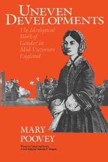 9780226675305-0226675300-Uneven Developments: The Ideological Work of Gender in Mid-Victorian England (Women in Culture and Society)