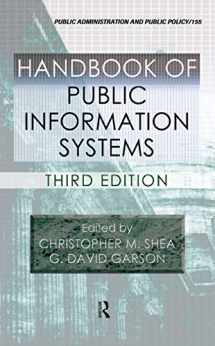 9781439807569-1439807566-Handbook of Public Information Systems (Public Administration and Public Policy)