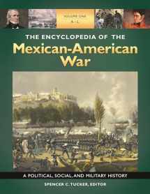 9781851098538-1851098534-The Encyclopedia of the Mexican-American War [3 volumes]: A Political, Social, and Military History [3 volumes]
