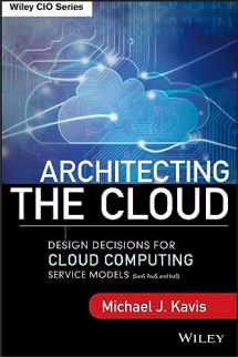 9781118617618-1118617614-Architecting the Cloud: Design Decisions for Cloud Computing Service Models (Saas, Paas, and Iaas)