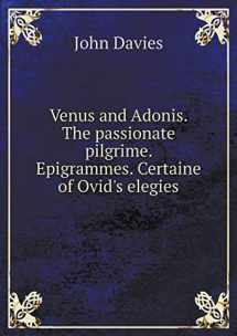 9785519137911-5519137919-Venus and Adonis. The passionate pilgrime. Epigrammes. Certaine of Ovid's elegies