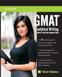 9781480129610-1480129615-GMAT Analytical Writing: Solutions to the Real Argument Topics (Test Prep Series)