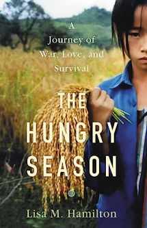 9780316415897-0316415898-The Hungry Season: A Journey of War, Love, and Survival