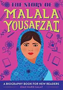 9781647396824-1647396824-The Story of Malala Yousafzai: An Inspiring Biography for Young Readers (The Story of: Inspiring Biographies for Young Readers)