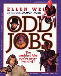 9780689829345-0689829345-Odd Jobs: The Wackiest Jobs You've Never Heard Of