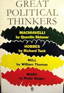 9780192852540-019285254X-Great Political Thinkers : Machiavelli, Hobbes, Mill, Marx