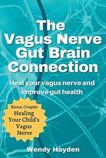 9781393461876-1393461875-The Vagus Nerve Gut Brain Connection
