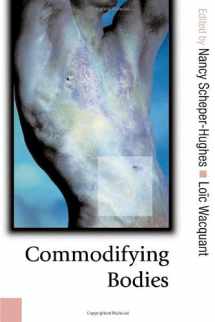 9780761940333-0761940332-Commodifying Bodies (Published in association with Theory, Culture & Society)