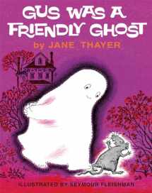 9781930900745-1930900740-Gus Was a Friendly Ghost (Gus the Ghost)