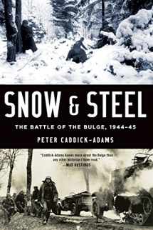 9780190627799-0190627794-Snow and Steel: The Battle of the Bulge, 1944-45