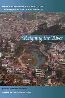 9780822350804-0822350807-Reigning the River: Urban Ecologies and Political Transformation in Kathmandu (New Ecologies for the Twenty-First Century)