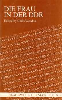 9780631157892-0631157891-Die Frau in der DDR: Anthology of Women's Writing from the German Democratic Republic (German Texts)