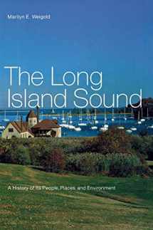 9780814794005-0814794009-The Long Island Sound: A History of Its People, Places, and Environment